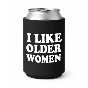 I Like Older Women Koozie Can Holder Sleeve