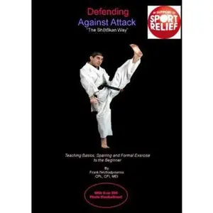 USED-Defending Against Attack The Shotokan Way (Spanish, French, Italian, German, Japanese, Russian, Ukrainian, Chinese, Hindi, Tamil, Telugu, Kannada, Malayalam, ... Gujarati, Bengali and Korean Edition) by Frank Nezhadpournia (Paperback)
