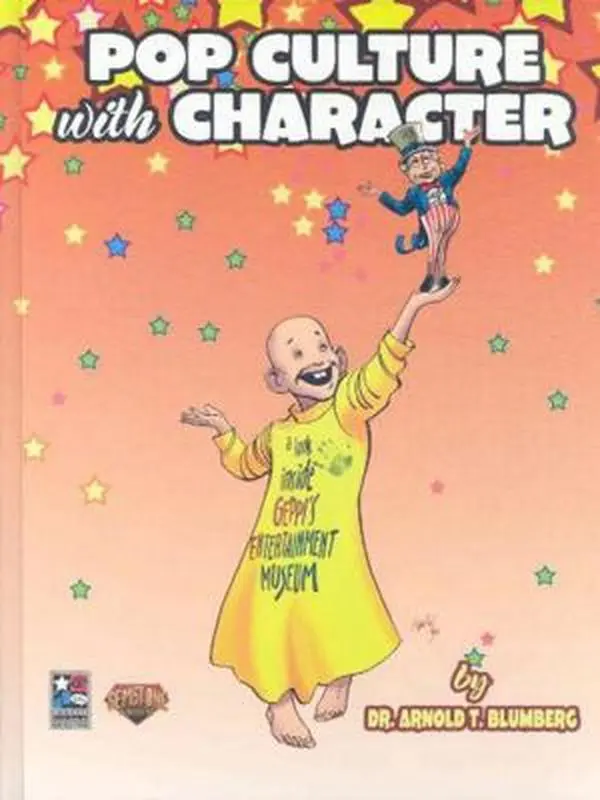 USED-Pop Culture with Character: A Look Inside Geppis Entertainment Museum by Blumberg, Arnold T. (Hardcover)