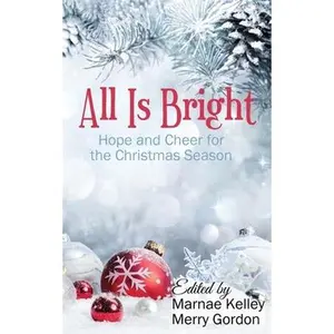 USED-All Is Bright by Marnae Kelley (Paperback)