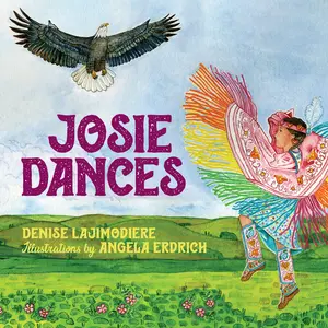 USED-Josie Dances by Lajimodiere, Denise (Hardcover)