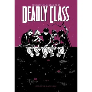 USED-Deadly Class Volume 2: Kids of the Black Hole by Remender, Rick (Paperback)