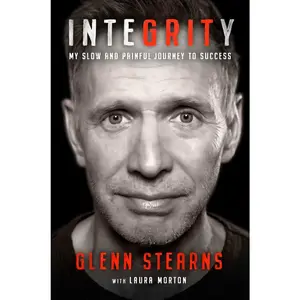 USED Book - Integrity: My Slow and Painful Journey to Success by Stearns, Glenn (Hardcover) - english