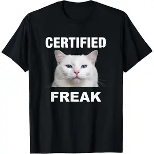 Certified Freak Cat Meme Funny White Cat T-Shirt
