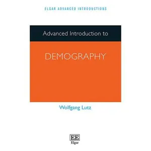 USED-Advanced Introduction to Demography (Elgar Advanced Introductions series) by Wolfgang Lutz (Paperback)