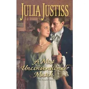 USED-A Most Unconventional Match by Julia Justiss (Unknown)