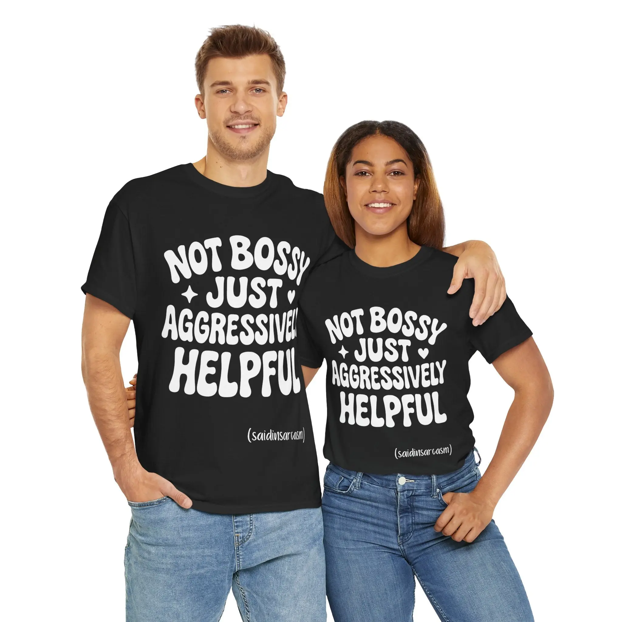 'Not Bossy, Just Aggressively Helpful' Shirt