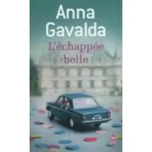 USED-L`Echappee Belle by Anna Gavalda (Unknown)
