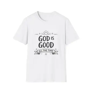 Unisex  Faith Christian T-Shirt God Is Good All The Time