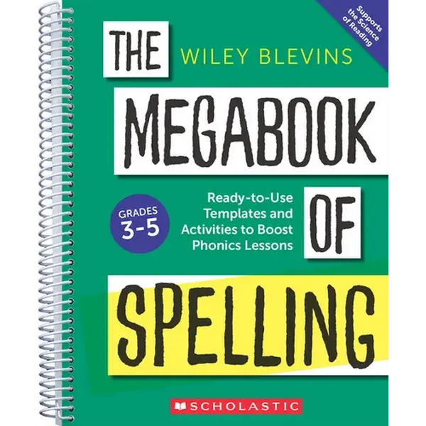 The Megabook of Spelling: Grades 3-5: Ready-To-Use Templates and Activities to Boost Word Study Lessons - Spiral