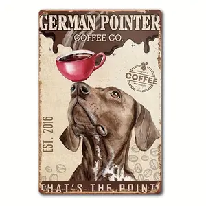 1pc Vintage German Shorthaired Pointer Dog Metal Sign, 7. 87x11. 81inch, Humorous Coffee Quote Wall Art, Iron Wall Decor for Home, Office, Cafe, Bar, No Electricity Needed, Easy to Hang, Ideal for Halloween, Christmas, Thanksgiving, Valentine'S Day Decora