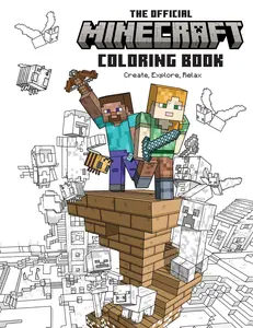 The Official Minecraft Coloring Book: Create, Explore, Relax!: Colorful Storytelling for Advanced Artists -- Insight Editions - Paperback