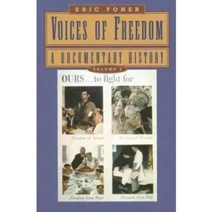 USED-Voices of Freedom: A Documentary History by Eric Foner (Paperback)