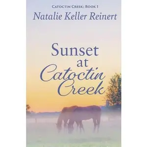 USED-Sunset at Catoctin Creek by Reinert, Natalie Keller (Paperback)