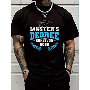 Master's Degree Master's Degree Survivor 2026 Master's T-Shirt for Women Men Cotton Clothing