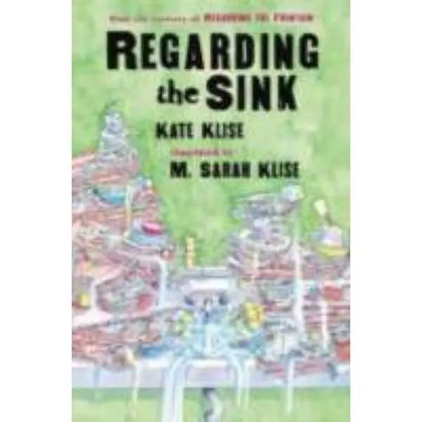 Used Hardcover Book - Regarding the Sink: Where, Oh Where, Did Waters Go? by Kate Klise - English, Geyser Creek Middle School Cafeteria Sink Clogged Themed, 0.8 lbs, Famous Water Fountain Designer Gone Missing Context (School Educational Supply), 0.8 Poun