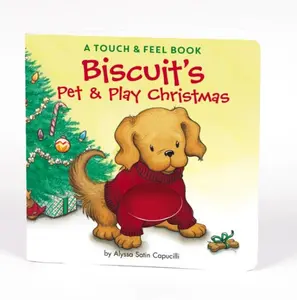 Biscuit's Pet & Play Christmas: A Touch & Feel Book: A Christmas Holiday Book for Kids (Biscuit) by Alyssa Satin Capucilli||Pat Schories||Mary O'Keefe Young [Board book]