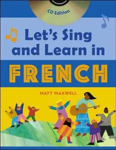 USED-Let's Sing and Learn in French by Matt Maxwell (Paperback)