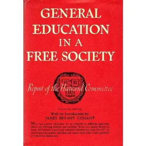 USED-General Education in a Free Society: Report of the Committee by Harvard University Committee (Hardcover)