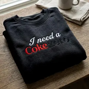 I Need a Coke Zero Embroidered Sweatshirt, Funny Soda Lover Crewneck, Hoodie T-Shirt, Casual Graphic Shirt, Meme Shirt, Drink Lover Gift