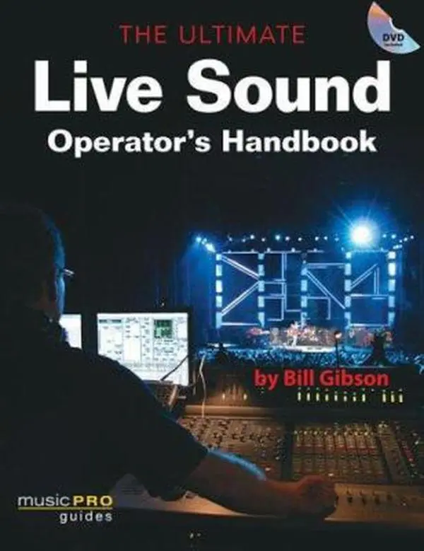 Used Ultimate Live Sound Operator's Tutorial Handbook, Hal Leonard Music Pro Guides by Bill Gibson (Paperback)