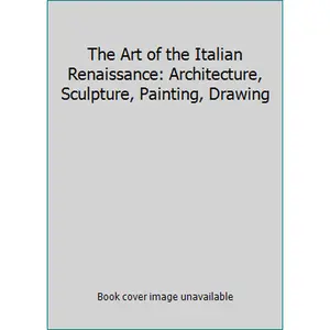 USED-The Art of the Italian Renaissance: Architecture, Sculpture, Painting, Drawing (Hardcover)