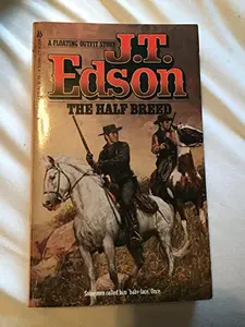 USED-The Half Breed by J. T. Edson (Unknown)