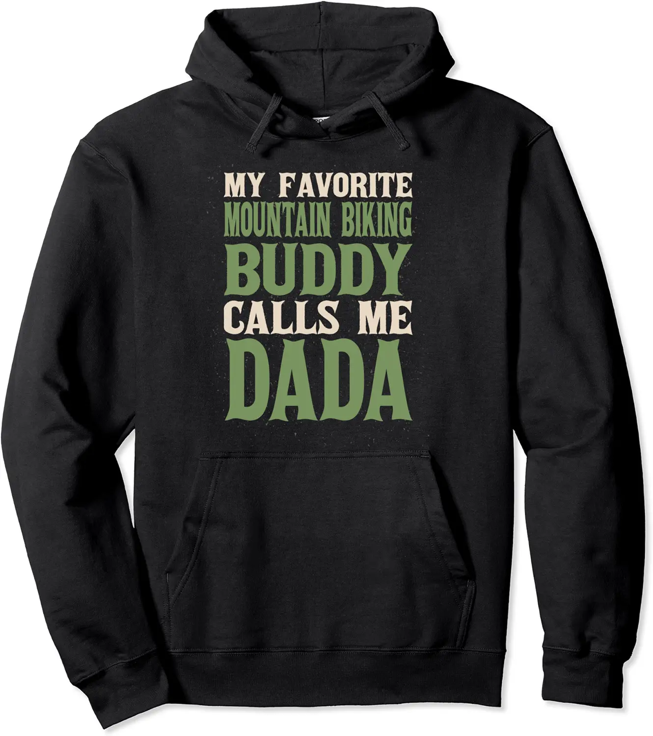 My Favorite Buddy Mountain Biking Dada Pullover Hoodie - 71B09C7HQL2D