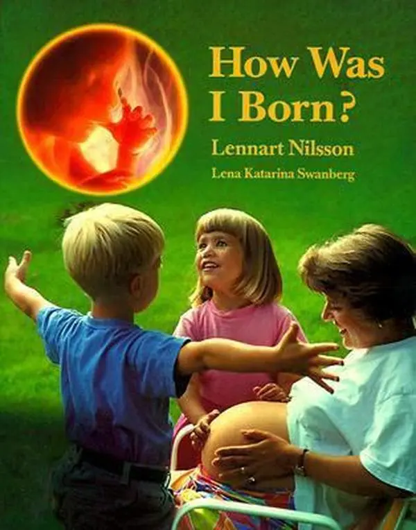 USED Book - How Was I Born? by Nilsson, Lennart (Hardcover) - english
