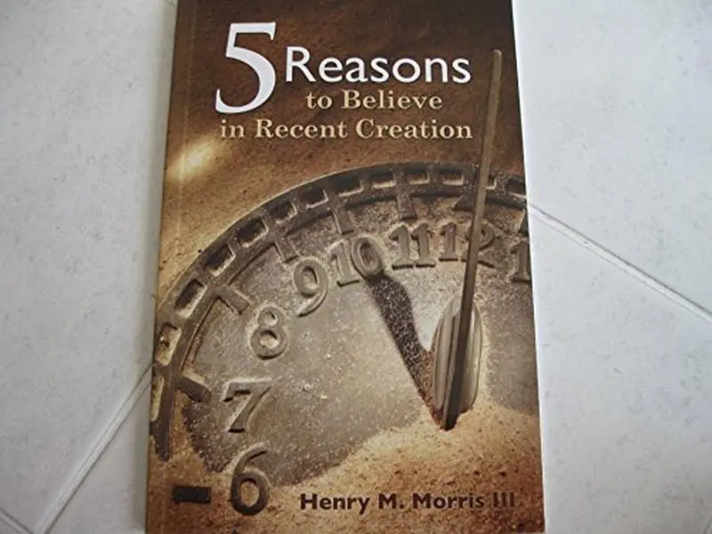 USED-5 Reasons to Believe in Recent Creation by Henry M. III Morris (Paperback)