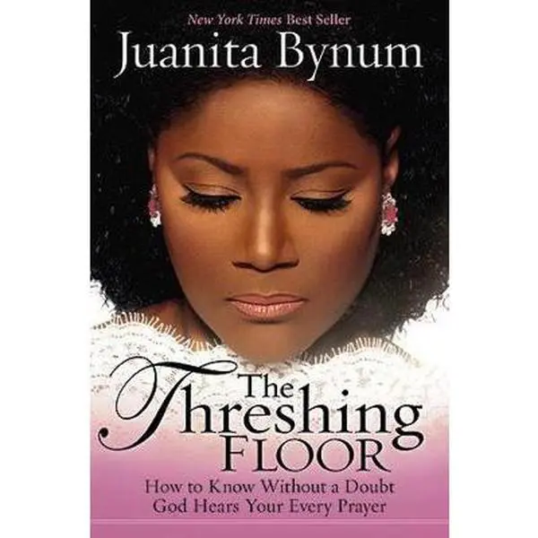 USED-The Threshing Floor: How to Know Without a Doubt That God Hears Your Every Prayer by Bynum, Juanita (Paperback)