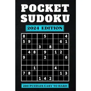 Pocket Sudoku: Compact & Travel-Friendly Puzzle Book | Only 4 x 6 Inches in Size | 200 Easy to Hard Sudoku Puzzles for Adults with Solutions at the Back | Small in Size, Big in Fun