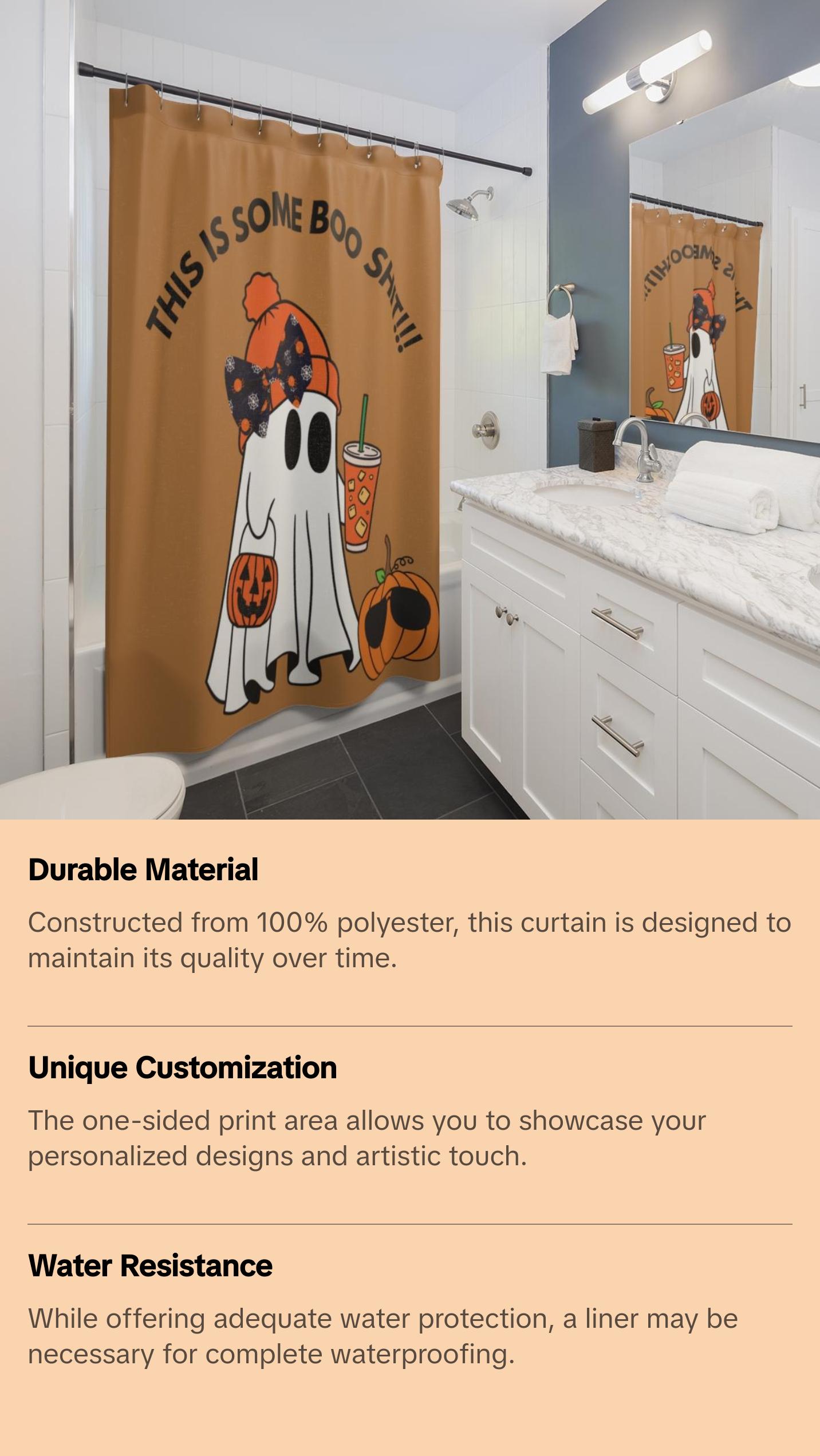 THIS IS SOME BOO SHIT CUSTOMIZED Shower Curtains