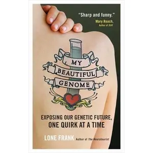 USED-My Beautiful Genome: Exposing Our Genetic Future, One Quirk at a Time by Frank, Lone (Paperback)