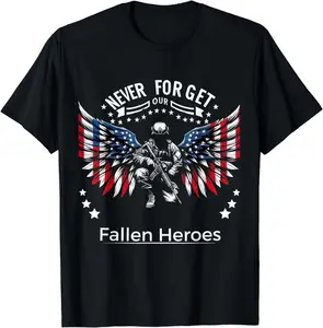Memorial Day Veterans Day Never Forget Our Fallen Heroes T-Shirt