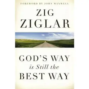 USED-God's Way Is Still the Best Way by Zig Ziglar (Hardcover)