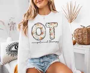Occupational Therapy T-Shirt / Sweatshirt & Hoodie , OT Shirt
