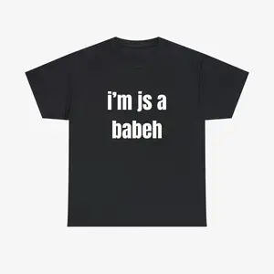 I'M JS A BABY Tee Unisex T-shirt&All-Season Wear&Weekend Holiday Vacation Tee Tops