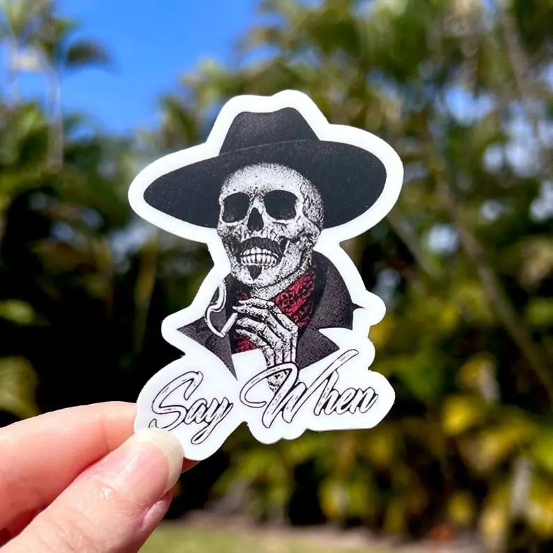 Say When Doc tall Sticker great for tumblers, Hard Hat Sticker, Bue Collar Sticker, Construction Sticker, Hard hat stickers, lunchbox sticker, Journeyman sticker, 409 carpenters, working class, carpenters stickers, union stickers