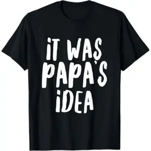 It was Papa’s Idea Youth Boys Girls Kids T-Shirt