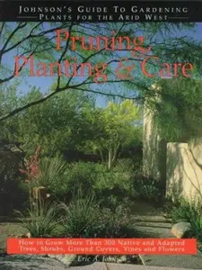 USED-Pruning, Planting & Care by Eric A. Johnson (Paperback)