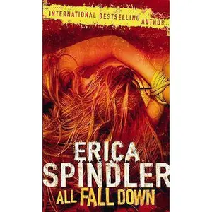 USED-All Fall Down (MIRA) (MIRA) by Erica Spindler (Paperback)