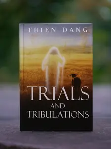 TRIALS AND TRIBULATIONS