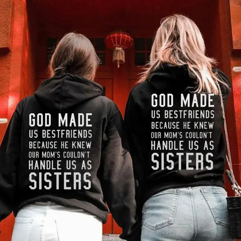 God Made Us Best Friends Because – Gift For Best Friend Hoodie Couples Matching Outfits Bestie for Women Unisex, Perfect Gift Anniversary Clothes