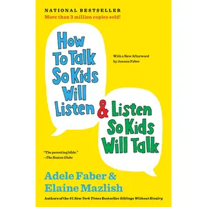 How to Talk So Kids Will Listen & Listen So Kids Will Talk (Anniversary, Updated) -- Adele Faber - Paperback