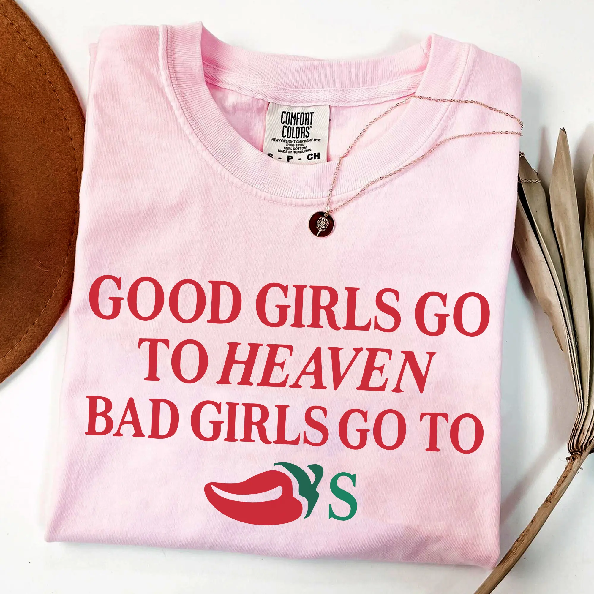 Comfort Colors Good Girls Go to Heaven, Bad Girls Go to Chili's Shirt, Chili Pepper Shirt, Chilis Restaurant Shirt, Gag Gift, Gift for Her