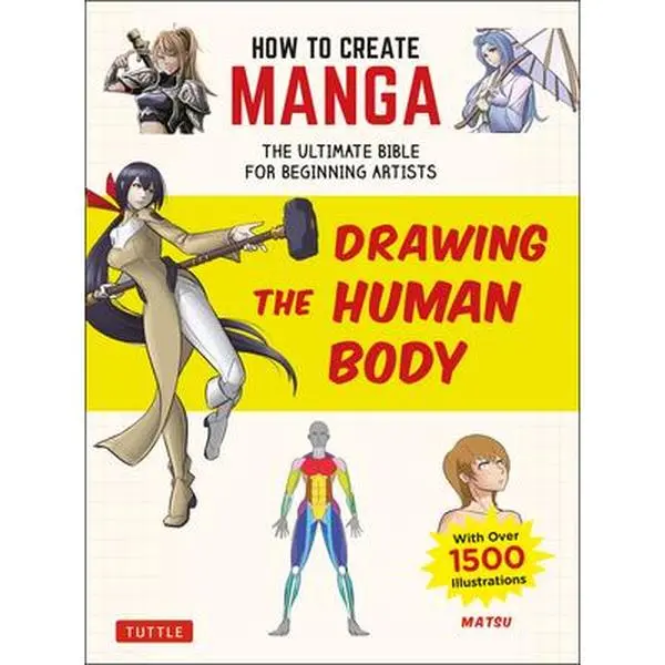 Used Paperback Book - How to Create Manga: Drawing Human Body Anatomy Tutorial for Beginners by Matsu (Tuttle Pub, 1,500+ Illustrations, English, for Characters Creation)