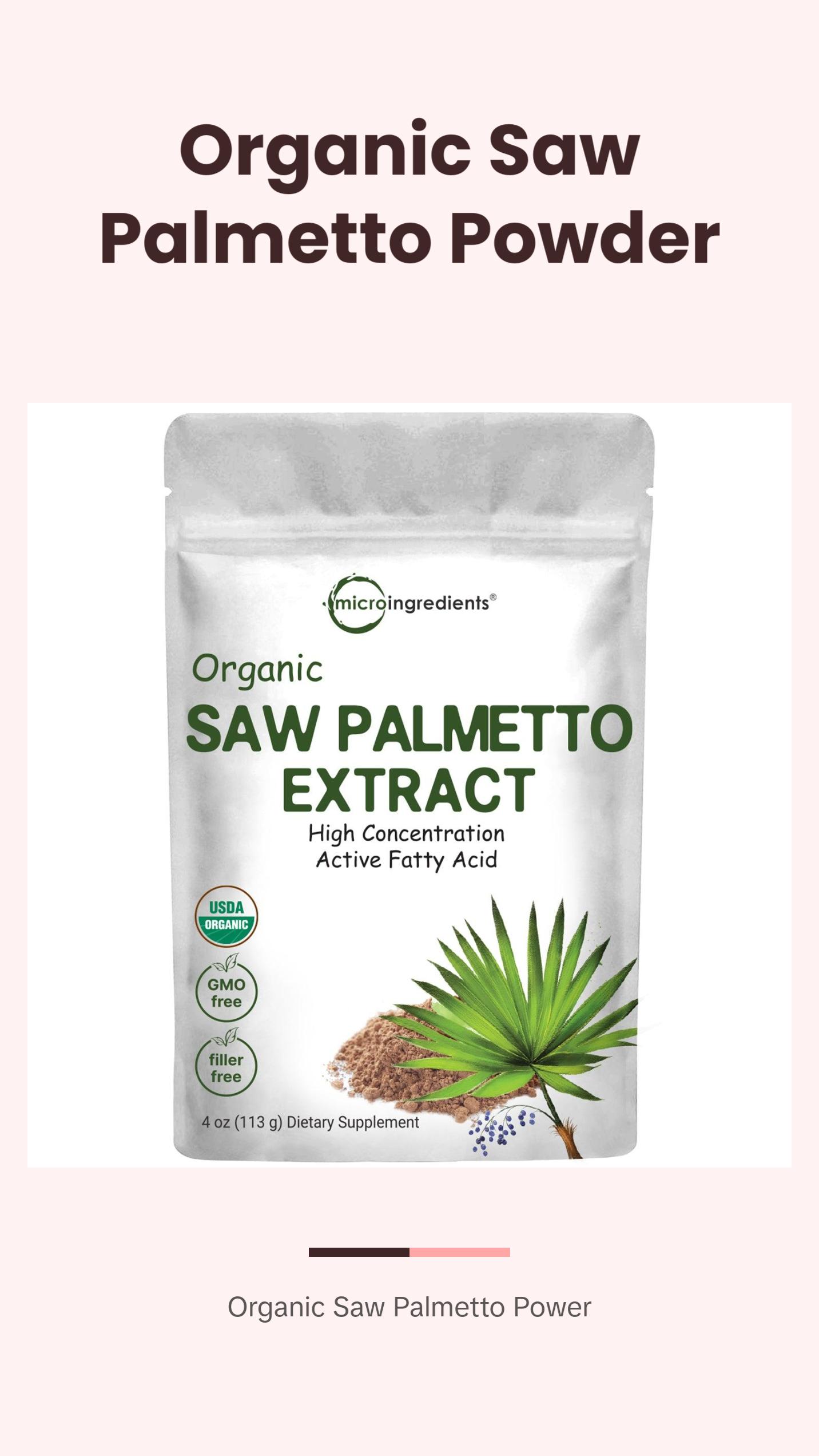 Micro Ingredients Organic Saw Palmetto Powder