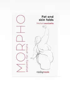 Morpho: Fat and Skin Folds: Anatomy for Artists (Morpho: Anatomy for Artists, 4) Sketch Sketching