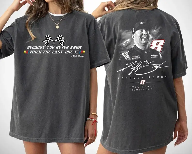 Comfort Colors Kyle Busch Memorial Tee, Forever Rowdy Shirt, NASCAR Legend Tribute Shirt, Racing Shirt, RIP Rowdy Tee, Motorsport Fan Tribute Graphic T-Shirt for NASCAR Racing Fans